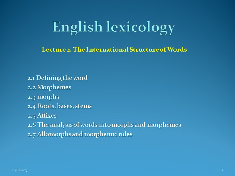English lexicology Lecture 2. The International Structure of Words English lexicology Lecture 2. The International Structure of Words